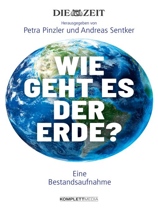 Title details for Wie geht es der Erde? by Petra Pinzler - Available